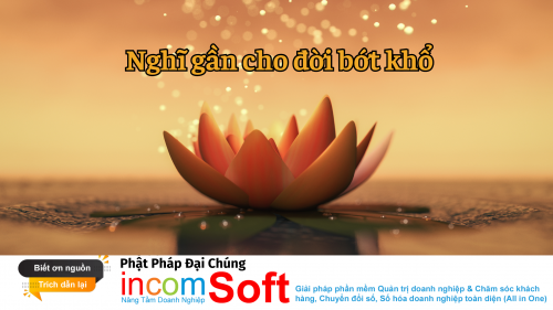 Nghĩ gần cho đời bớt khổ